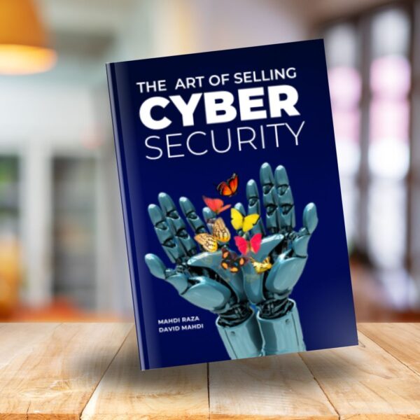 The Art Of Selling Cybersecurity